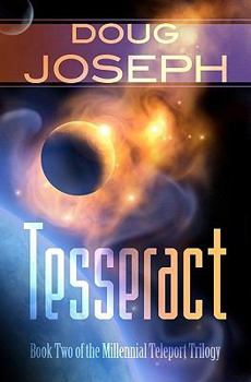 Tesseract - Book #2 of the Millennial Teleport Trilogy
