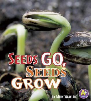 Library Binding Seeds Go, Seeds Grow Book