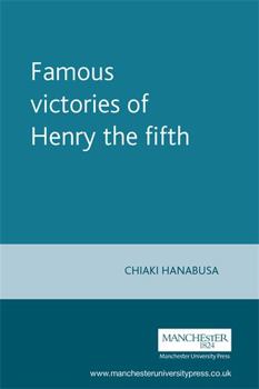 Hardcover Famous Victories of Henry the Fifth Book