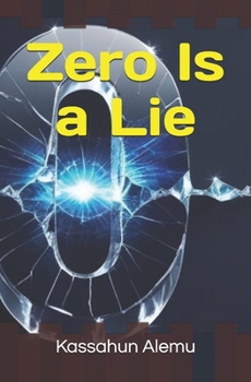 Paperback Zero Is a Lie Book