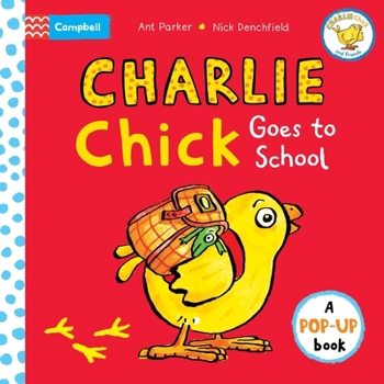 Board book Charlie Chick Goes to School Book