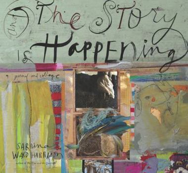 Paperback And the Story Is Happening: A Journal and Collage Book