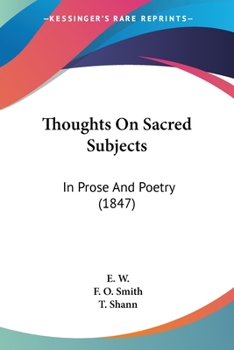 Paperback Thoughts On Sacred Subjects: In Prose And Poetry (1847) Book