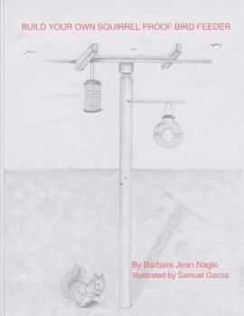 Paperback Build Your Own Squirrel Proof Bird Feeder Book