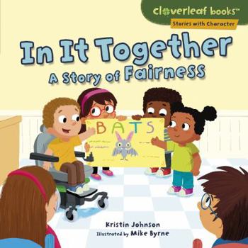 Library Binding In It Together: A Story of Fairness Book