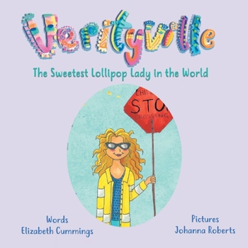 Paperback The Sweetest Lollipop Lady in the World Book