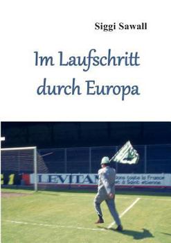 Paperback Im Laufschritt durch Europa [German] Book
