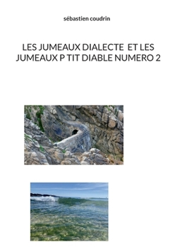 Les jumeaux dialecte et les jumeaux p tit diable numero 2 (French Edition)