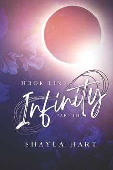 Hook, Line, Infinity: Part III - Book #3 of the Hook, Line, Professor