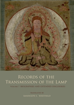Paperback Records of the Transmission of the Lamp: Volume 7 (Books 27-28) Biographies and Extended Discourses Book