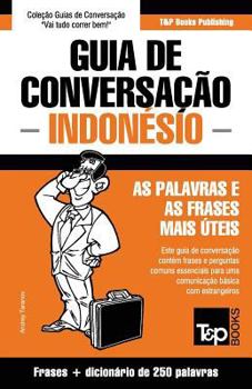 Paperback Guia de Conversação Português-Indonésio e mini dicionário 250 palavras [Portuguese] Book
