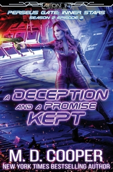 A Deception and a Promise Kept - Book  of the Aeon 14 Universe