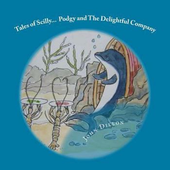 Paperback Tales of Scilly: Podgy and The Delightful Company Book