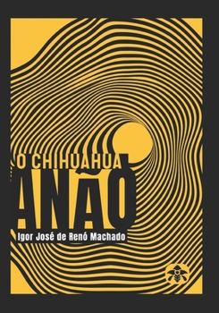 Paperback O chihuahua anão [Portuguese] Book