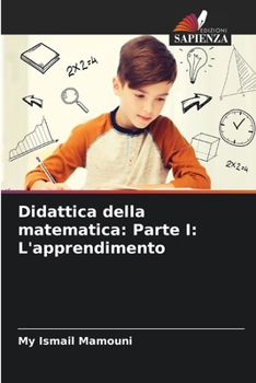 Paperback Didattica della matematica: Parte I: L'apprendimento [Italian] Book