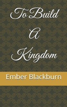 Paperback To Build A Kingdom Book