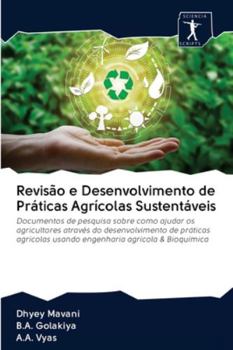 Paperback Revisão e Desenvolvimento de Práticas Agrícolas Sustentáveis [Portuguese] Book