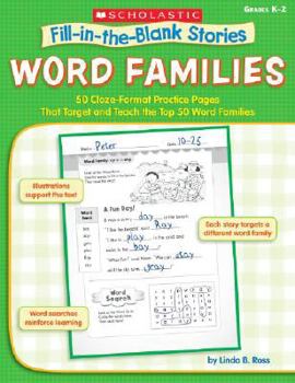 Paperback Fill-In-The-Blank Stories: Word Families: 50 Cloze-Format Practice Pages That Target and Teach the Top 50 Word Families Book