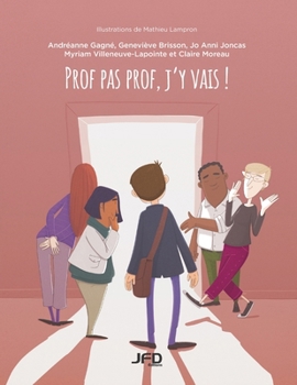 Paperback Prof pas prof, j'y vais! [French] Book