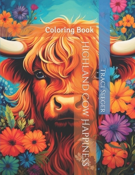 Paperback Highland Cow Happiness: Coloring Book