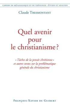 Paperback Quel avenir pour le christianisme ?: Cahiers de métaphysique et de théologie [French] Book