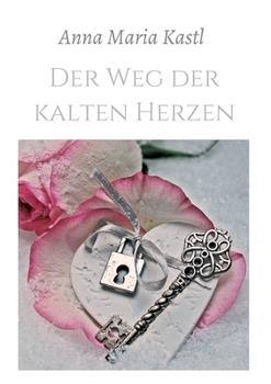 Paperback Der Weg der kalten Herzen [German] Book