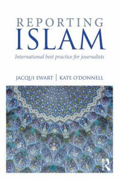 Paperback Reporting Islam: International best practice for journalists Book