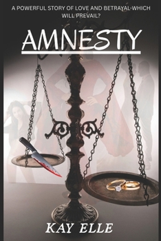 Amnesty: Love and Betrayal