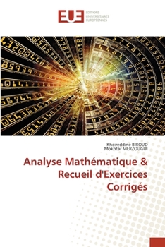 Analyse Mathématique & Recueil d'Exercices Corrigés (French Edition)