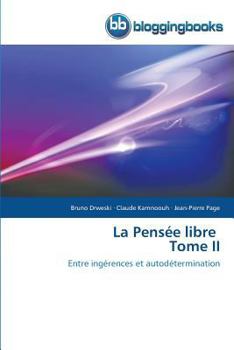 Paperback La Pensée Libre Tome II [French] Book