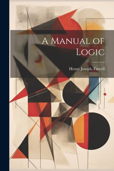 Paperback A Manual of Logic Book