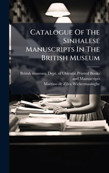 Hardcover Catalogue Of The Sinhalese Manuscripts In The British Museum Book