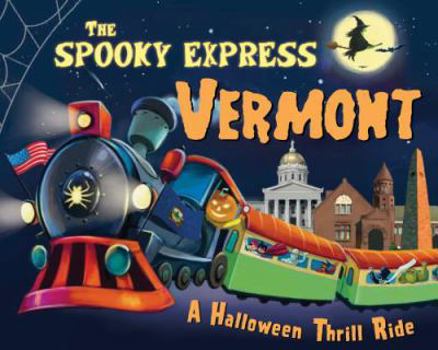 Hardcover The Spooky Express Vermont Book