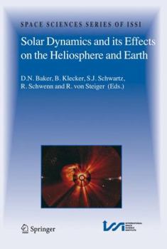 Paperback Solar Dynamics and Its Effects on the Heliosphere and Earth Book