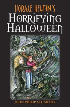 Perfect Paperback Horace Helfin's Horrifying Halloween Book