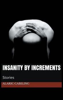 Hardcover Insanity by Increments, Stories Book