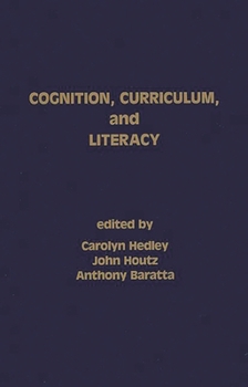 Paperback Cognition, Curriculum, and Literacy Book