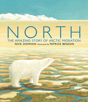 Paperback North: The Amazing Story of Arctic Migration Book