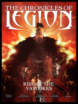 Hardcover The Chronicles of Legion Vol. 1: Rise of the Vampires Book