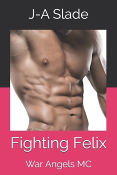 Paperback Fighting Felix: War Angels MC Book