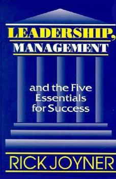 Paperback Leadership, Management and the Five Essentials for Success Book