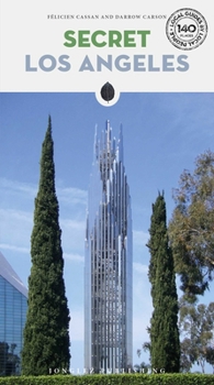Paperback Secret Los Angeles - An Unusual Guide Book
