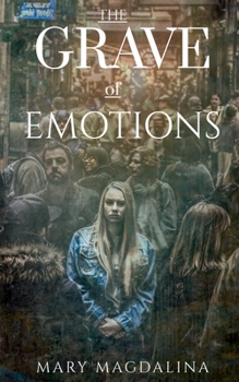 Paperback The Grave Of Emotions Book