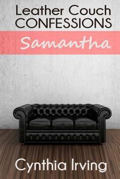 Paperback Leather Couch Confessions: Session 1: Samantha Book