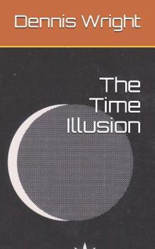 Paperback The Time Illusion Book