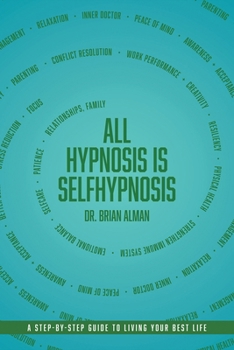 Paperback All Hypnosis Is Self-Hypnosis Book