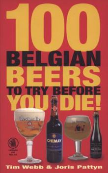 Paperback 100 Belgian Beers to Try Before You Die! Book