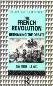 Paperback The French Revolution: Rethinking the Debate Book