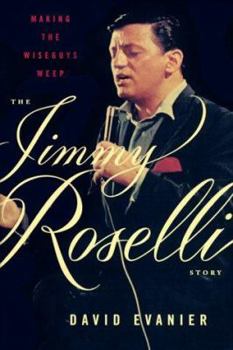 Hardcover Making the Wiseguys Weep: The Jimmy Roselli Story Book