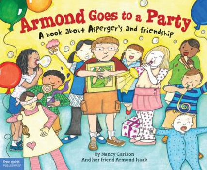 Hardcover Armond Goes to a Party: A Book about Asperger's and Friendship Book